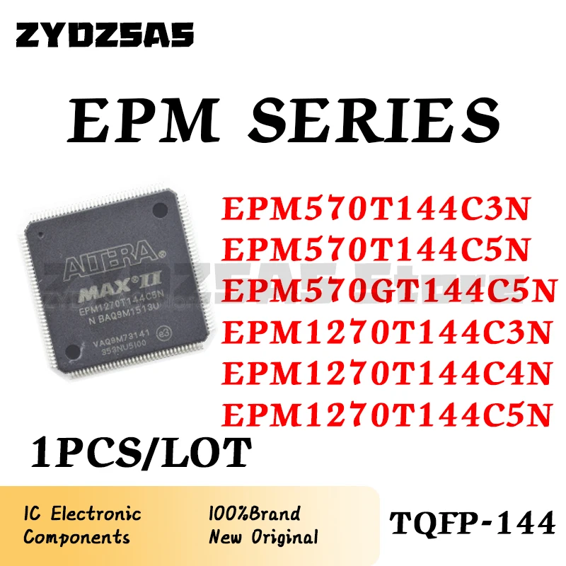 EPM570T144C3N EPM570T144C5N EPM570GT144C5N EPM1270T144C3N EPM1270T144C4N EPM1270T144C5N EPM570 EPM1270 IC Chip