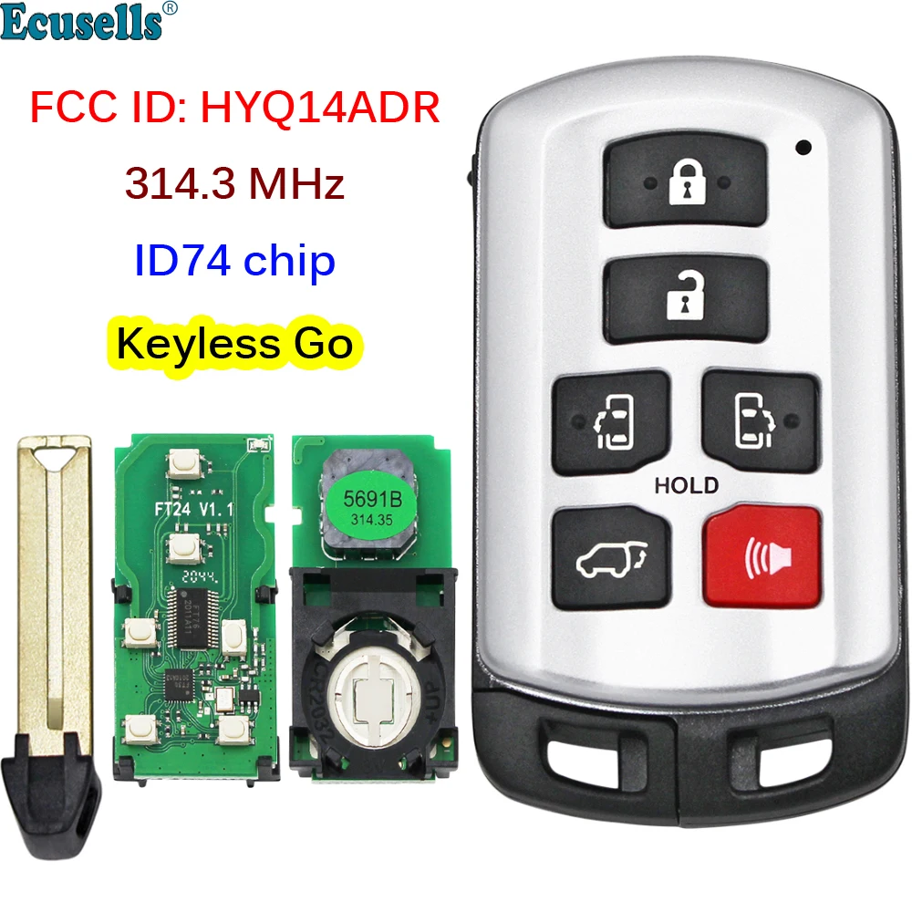 6 Button Smart Remote Key Fob 314.3MHz ID74 Chip For Toyota Sienna 2011 2012 2013 2014 2015 2016 2017 2018 2019 FCC ID: HYQ14ADR