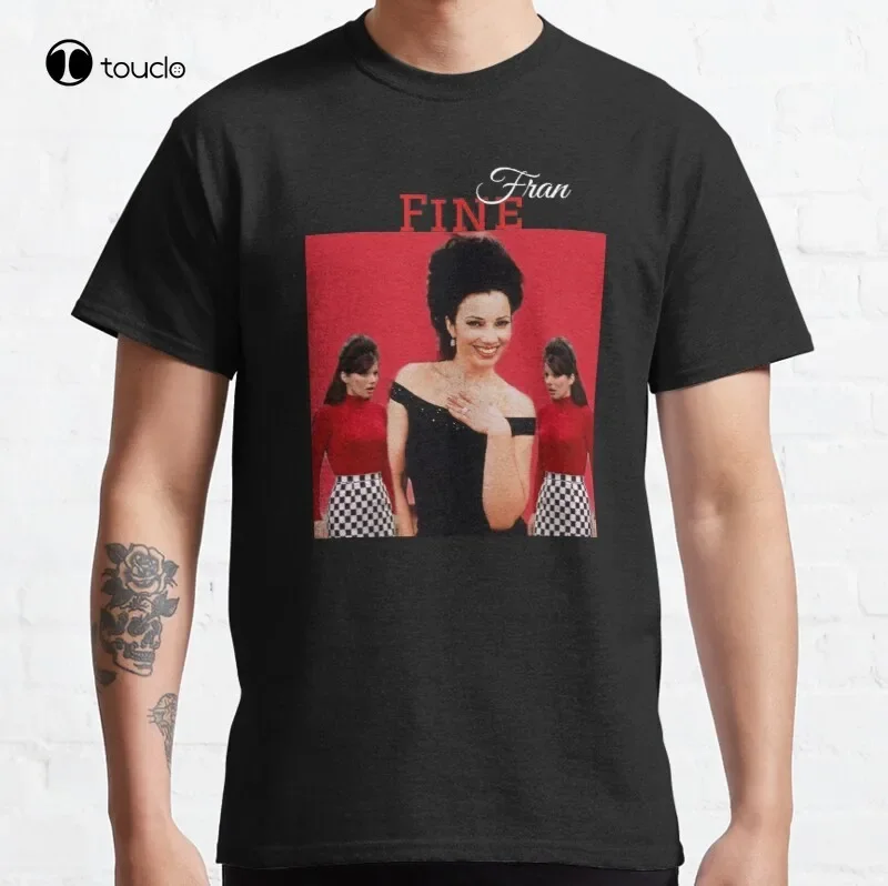 Fran Fine Classic T-Shirt Cotton Tee Shirt Custom Aldult Teen Unisex Digital Printing Shirts Fashion Tshirt Summer Xs-5Xl