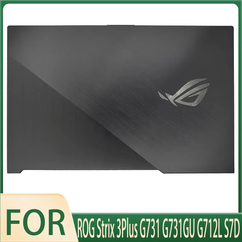 Новый металлический чехол для ноутбука ROG Strix 3Plus G731 G731GU G712L S7D задняя крышка с