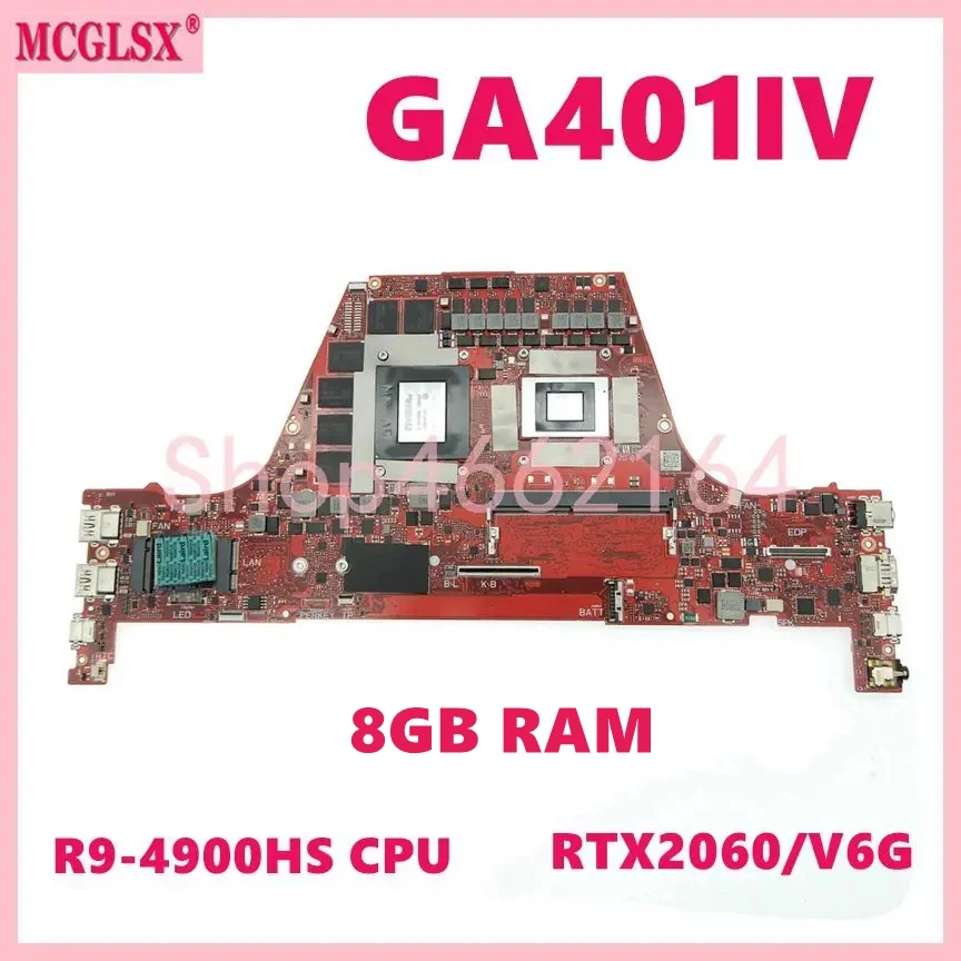 

GA401IV R9-4900HS CPU RTX2060-V6G GPU 8GB-RAM Mainboard For Asus ROG GA401IV GA401I GA401IU GA401II GA401IVC Laptop Motherboard