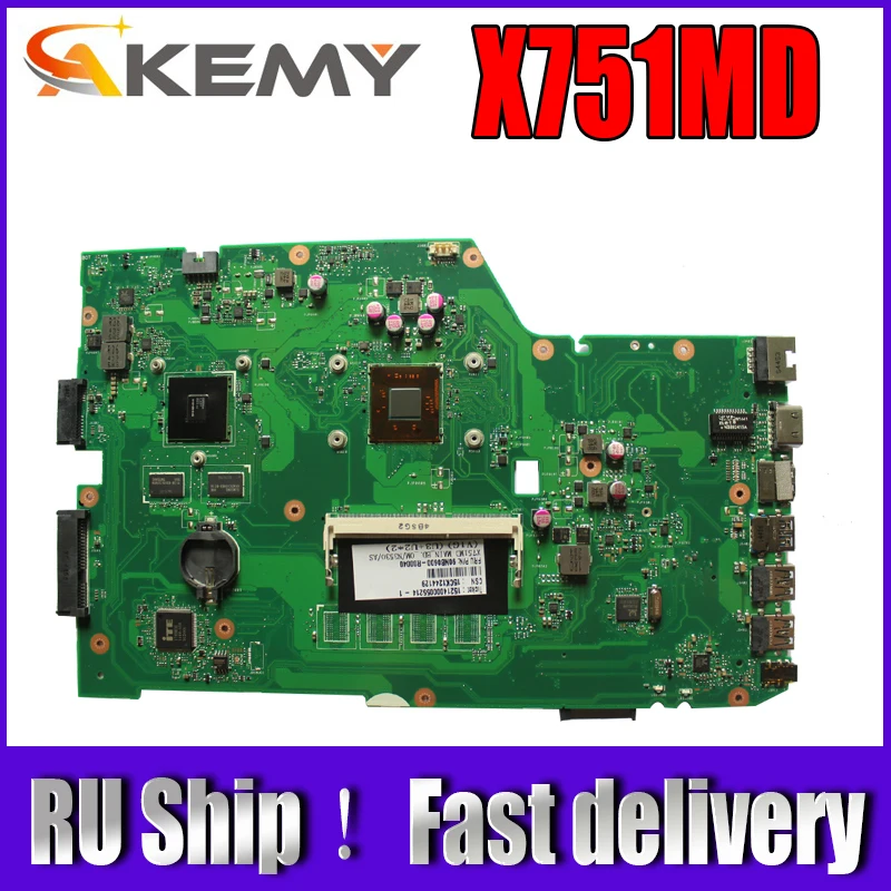 

Akemy X751MD Laptop motherboard For Asus X751MD X751MJ X751M K751M Test original mainboard N3520 cpu 4 cores 2.167 GHZ