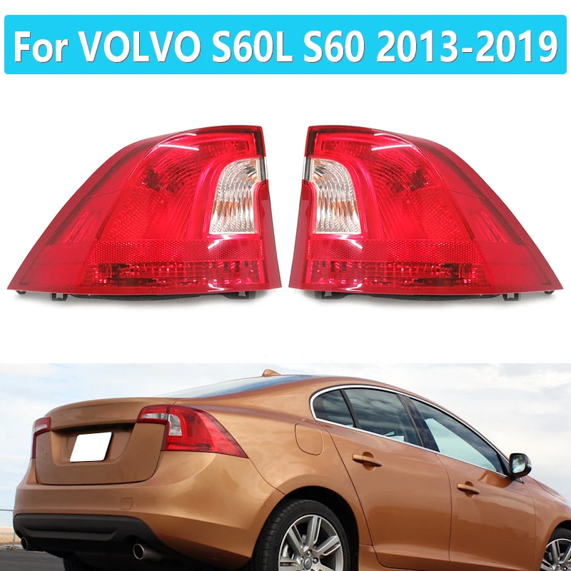 Задний фонарь для VOLVO S60L S60 2013-2019 светильник воротный сигнал стоп-сигнал