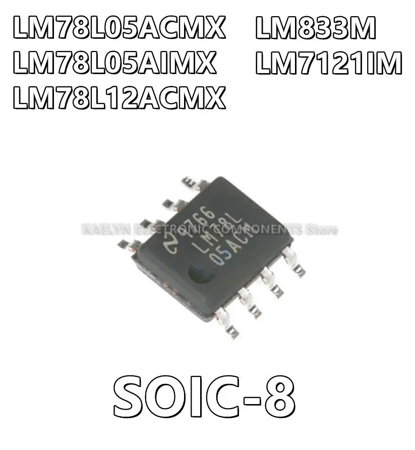 

10Pcs/lot LM833M LM7121IM LM7121 LM78L05ACMX LM78L05ACM LM78L05AIMX LM78L05AIM LM78L12ACMX LM78L12ACM SOIC-8
