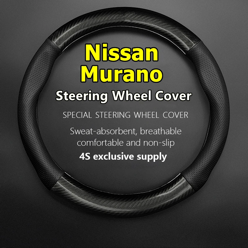 

For Nissan Murano Steering Wheel Cover Genuine Leather Carbon Fiber No Smell 3.5L CVT 2011 2013 XE XL NAVI RES 2015 HEV 2015