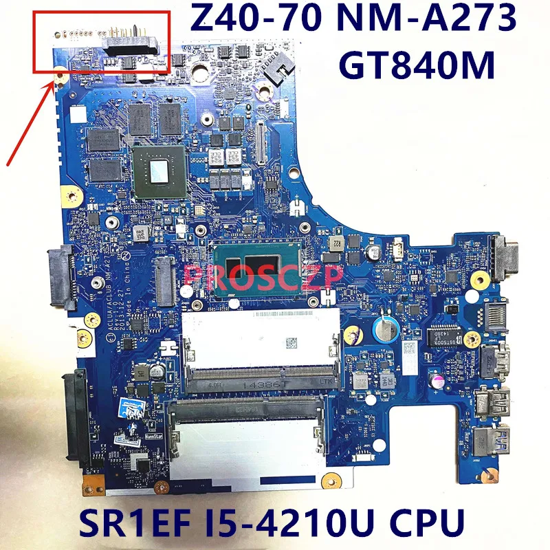 

ACLUA/ACLUB NM-A273 71100712404 For Lenovo Z40-70 G50-70 Z50-70 Laptop Motherboard W/ i5-4210U CPU GT840M 100% Full Tested