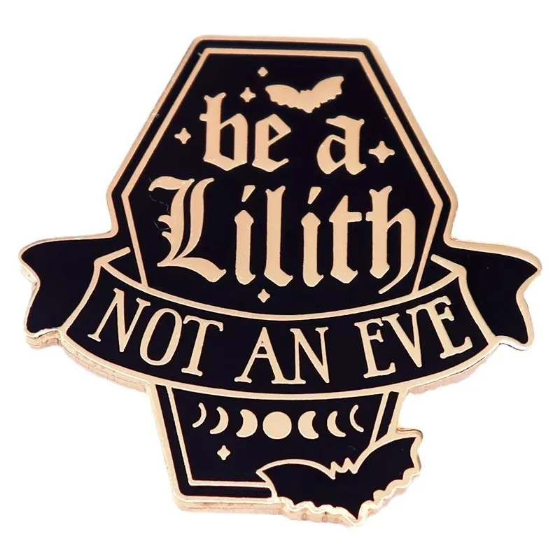 Эмалированная булавка Be A Lilith Not an Eve в виде гроба на Хэллоуин готический значок