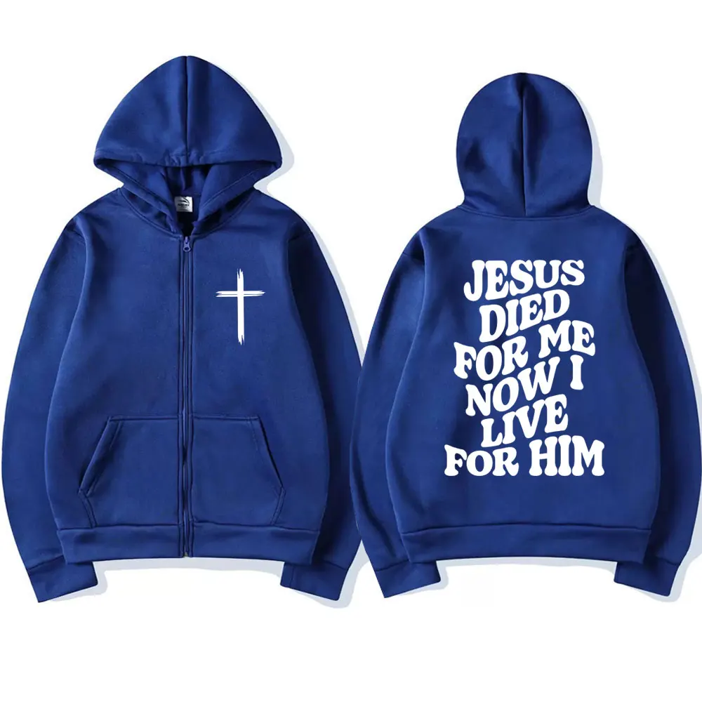 Христианский Иисус Толстовка на молнии Died for Me Now I Live Him Bible Verse Мужчины Женщины