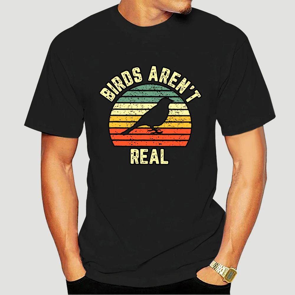 

Birds Arent Real T Shirt Funny Tshirt EU Size Streetwear High Quality 100% Cotton Premium Tee Tops 9016X