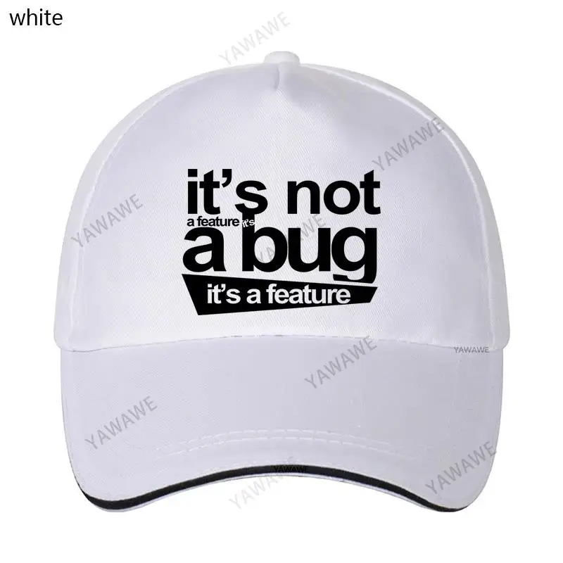 

Baseball Cap Spring Summer It's Not A Bug It's A Feature yawawe brand Hip Hop Fishing Hat