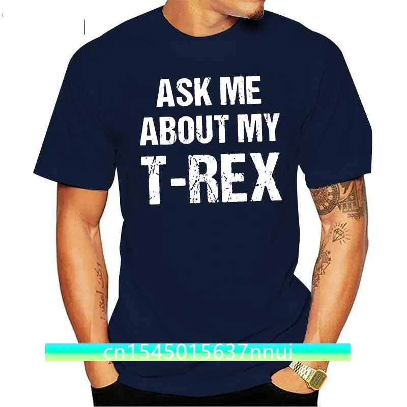 Crazy Dog Tshirts - Mens Ask Me About My Trex Realistic Dinosaur Cool Funny Flip Shirt Novelty Tee Divertente Uomo Maglietta
