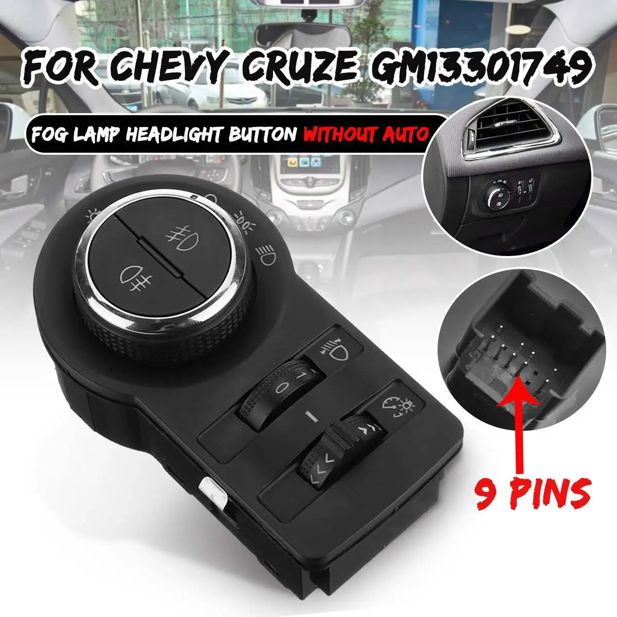 Фото Без AUTO 13301749 для Chevrolet Cruze J300 1.4 1.6 1.7 для Chevy GM13301749 Кнопка переключателя противотуманных фар и фар головного света. №3