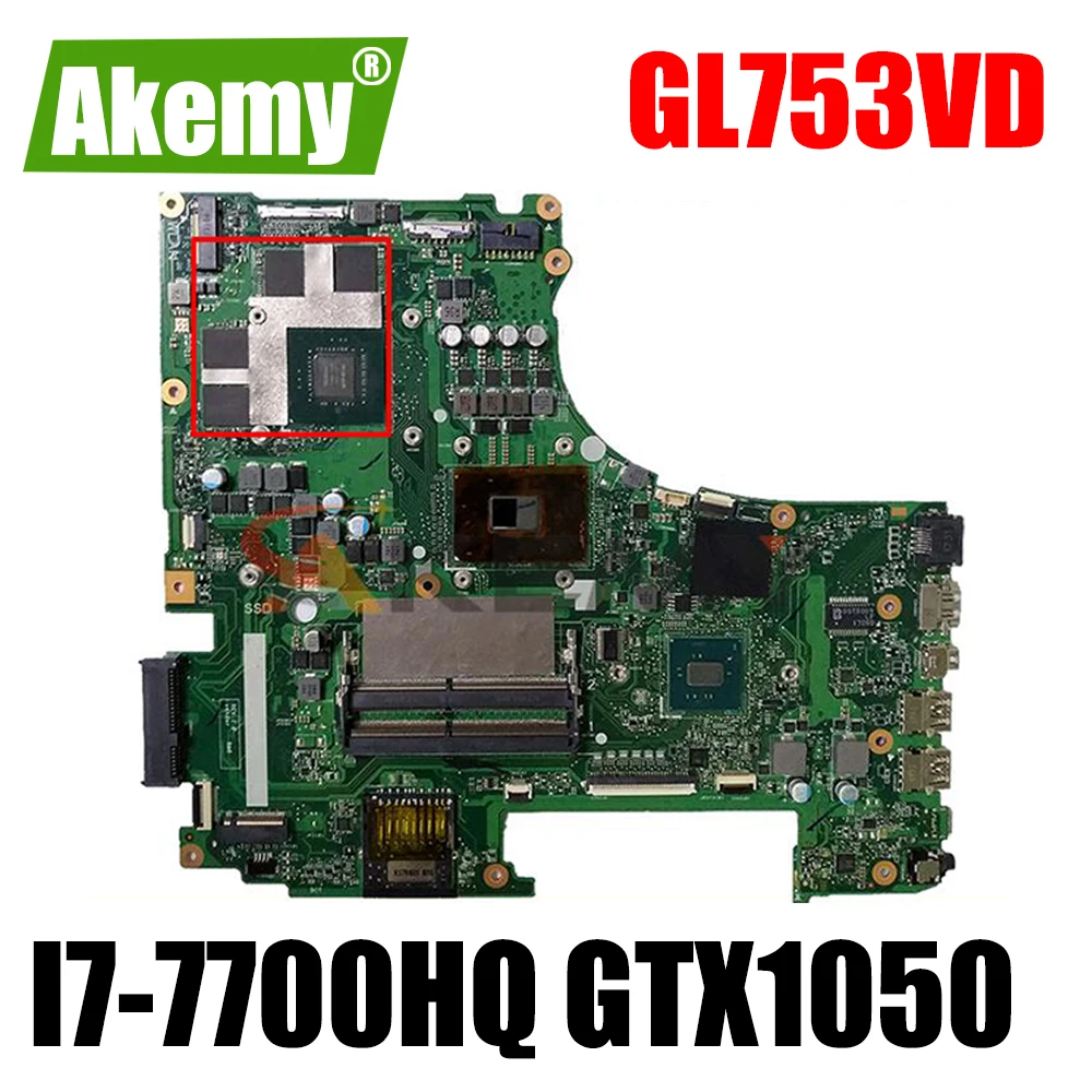 

GL753VD For ASUS GL753VD Laptop Motherboard GTX1050-2GB/4GB video memory with I7-7700HQ CPU Test work 100%!!!
