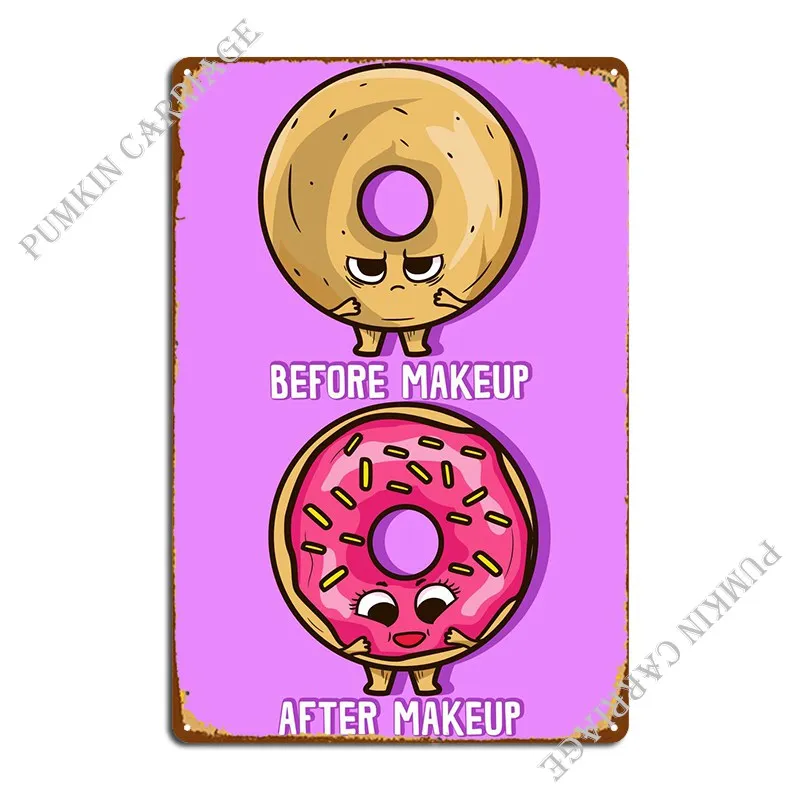 

Doughnut Makeup Funny Metal Sign Painting Funny Designing Club Tin Sign Poster