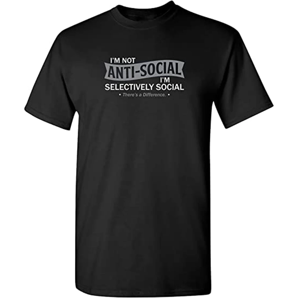 

CLOOCL Satire Humor Funny T-Shirt I'm Not Anti-Social I'm Selecvely Cool T-shirt Black 100% Cotton Tee Men's Shirt Short Sleeve