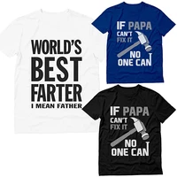 worlds best farter i mean father funny gift for dad mens t shirt if papa cant fix it no one can letters printed tee tops