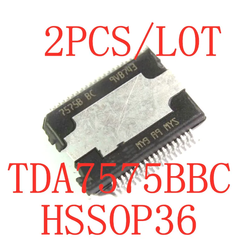 2 шт./лот 7575BBC TDA7575BBC TDA7575 HSSOP-36 SMD автомобильный усилитель, чип, новая Оригинальная интегральная схема