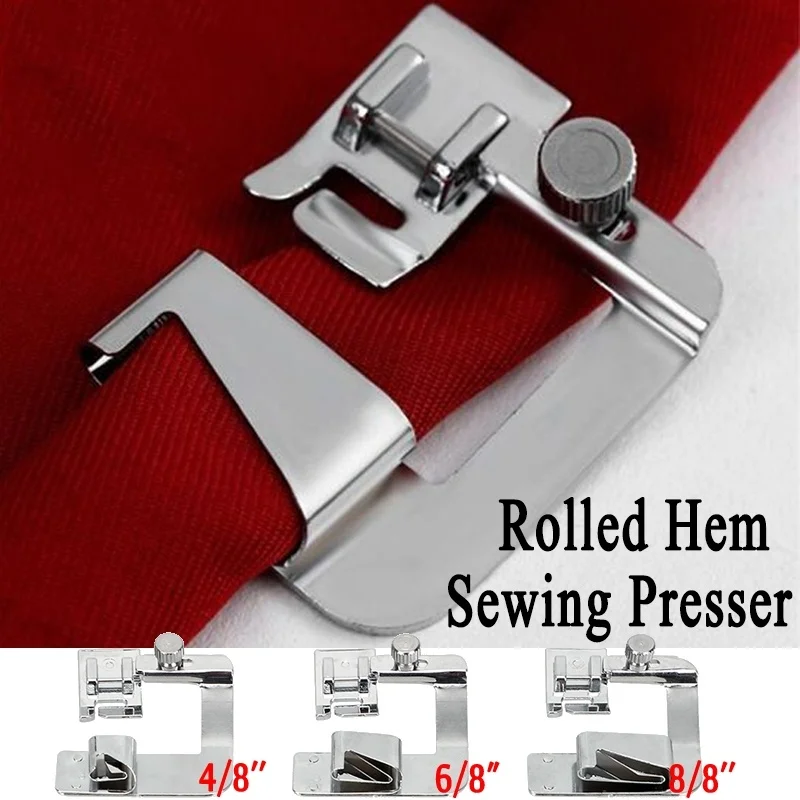 

Rolled Hem Pressure Foot Sewing Machine Presser Foot Hemmer Foot for Sewing Machine Parts Presser Foot Hemming Cloth Strip