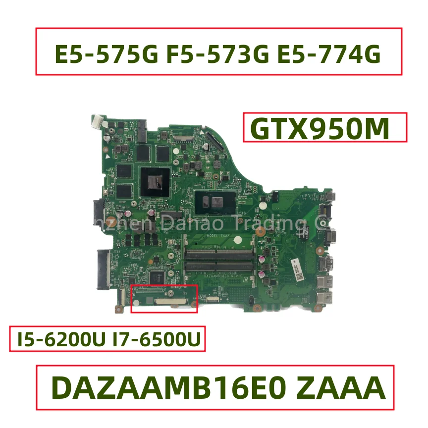 

DAZAAMB16E0 ZAAA For Acer Aspire E5-575 E5-575G F5-573 F5-573G E5-774G Laptop Motherboard With I5-6200U I7-6500U N16P-GT-A2 DDR4