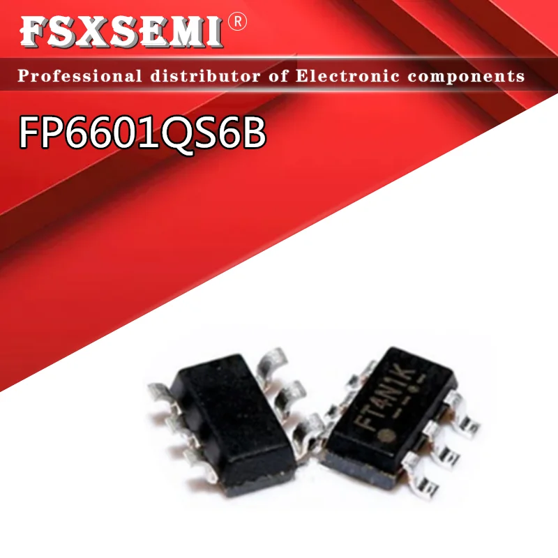 

10 шт./лот FP6601Q FP6601QS6B FT4 SOT23-6 чип быстрой зарядки