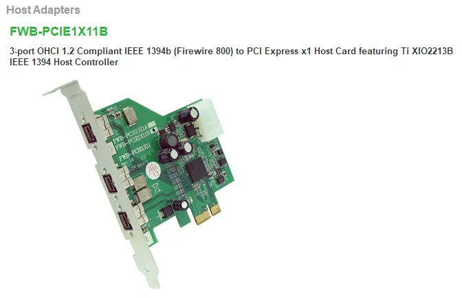 Host Adapters FWB-PCIE1X11B 3-port OHCI 1.2 Compliant IEEE 1394b (Firewire 800) to PCI Express x1 Host Card featuring Ti XIO2213