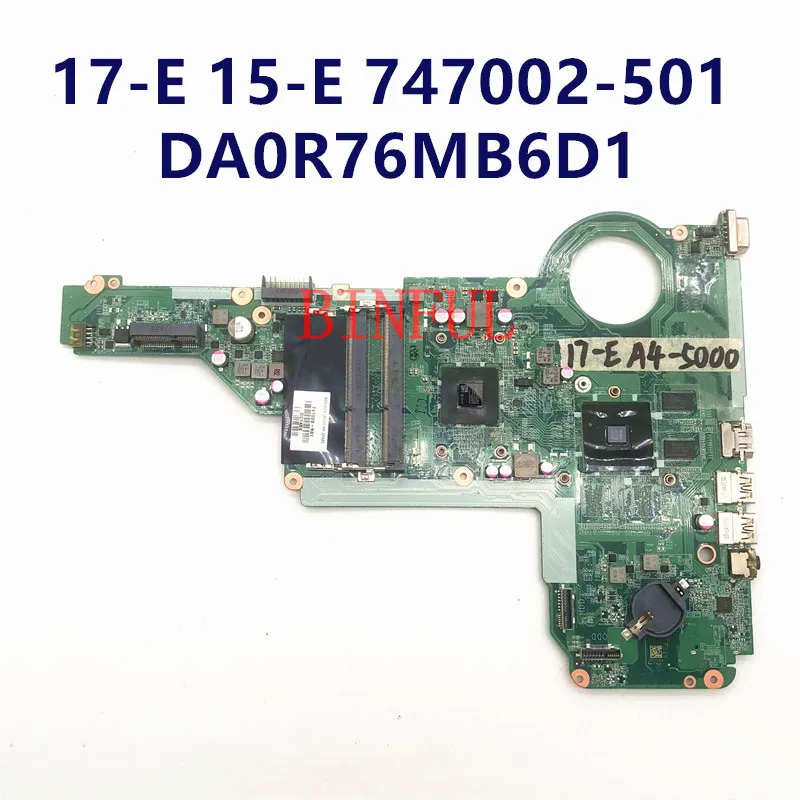 

Материнская плата для ноутбука серии 17-E 17Z-E 15-E, 747002-501, высокое качество, DA0R76MB6D0, процессор A4-747002, 1 ГБ, 5000 протестировано