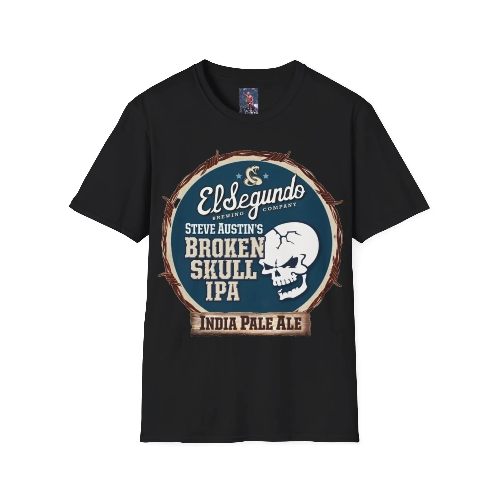 El Segundo Steve Austin Broken Skull Ipa T Shirt