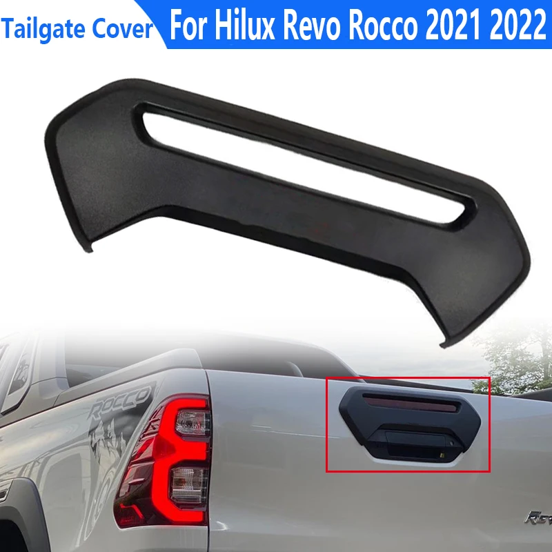 

For Toyota Hilux Revo Rocco 2021 2022 Car Rear Tailgate Cover Tailgate Plate Cover ABS Car Styling Auto Accessories