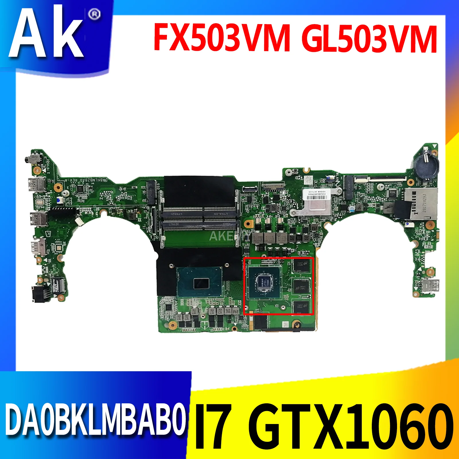 

DA0BKLMBAB0 Laptop motherboard For Asus TUF Gaming FX503VM GL503VM FX503V GL503V Test original mainboard I7-7700HQ GTX1060-3G