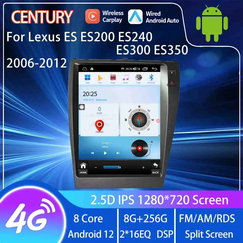 

Century For Lexus ES ES200 ES240 ES300 ES350 2006-2012 Smart Multimedia Video Player Radio Navigation CarPlay 8+128G Android 12