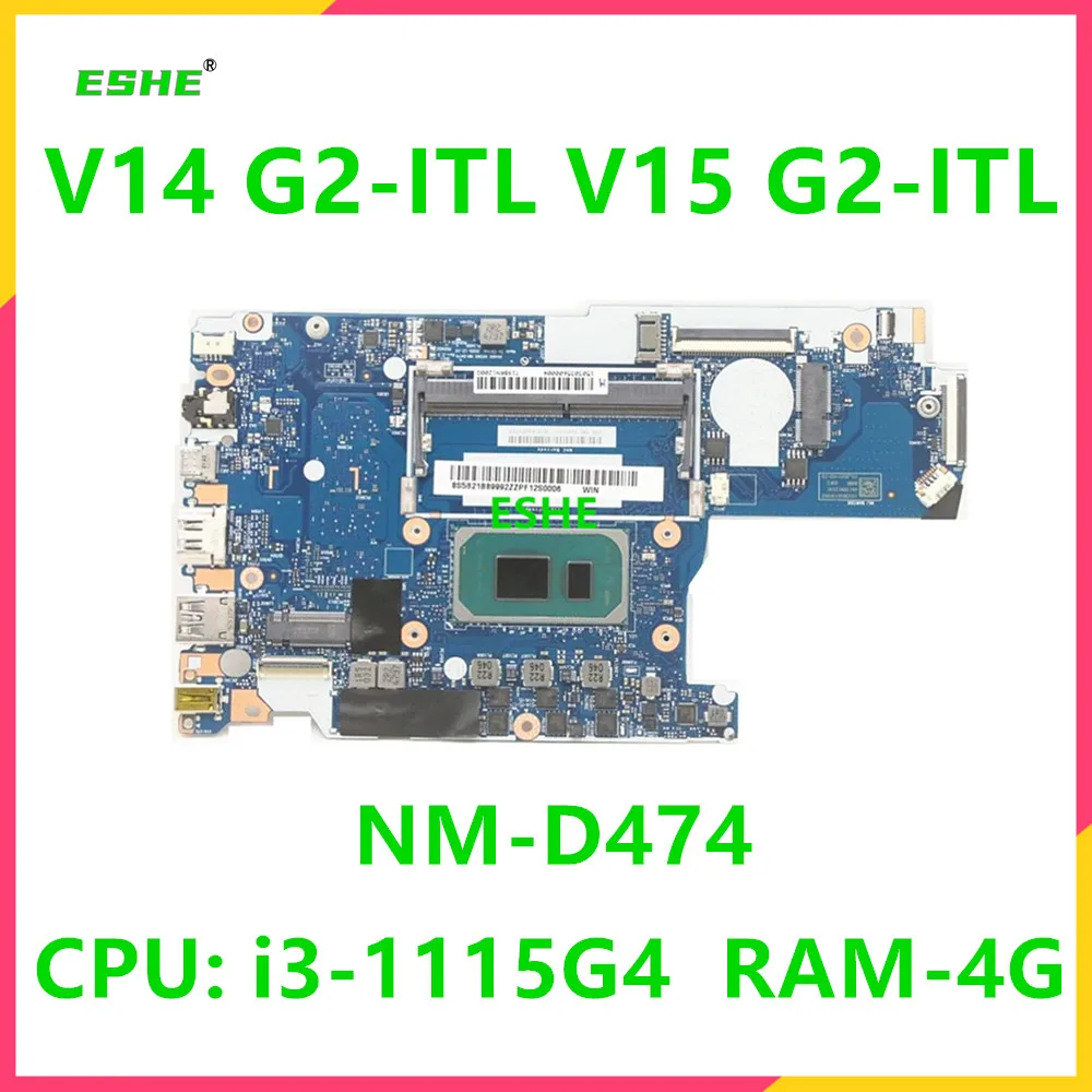 

HV460 HV560 NM-D474 For Lenovo V14 G2-ITL V15 G2-ITL Laptop Motherboard With I3-1115G4 CPU 4G RAM FRU 5B21B85039