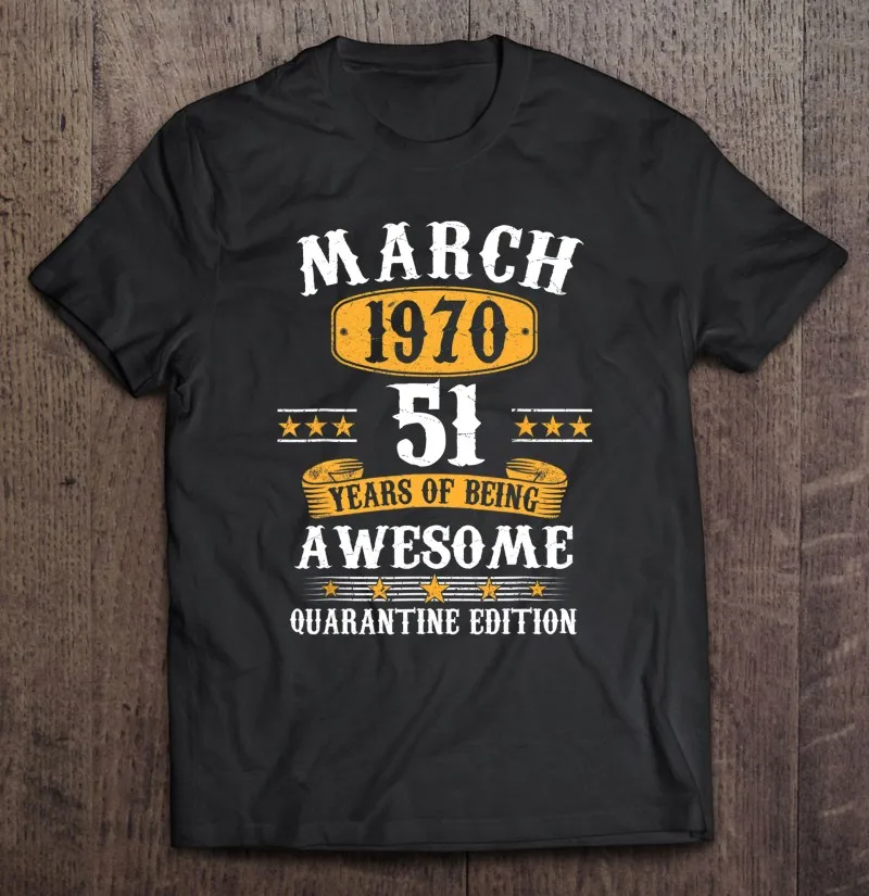 

51 год, подарок, март 1970, 51 день рождения, карантин, Футболка, большой размер, принт, Мужская футболка большого размера