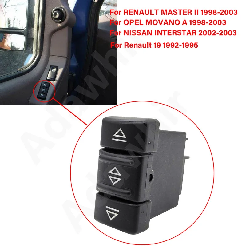Кнопка переключения стеклоподъемника для RENAULT MASTER II Renault 19 NISSAN INTERSTAR OPEL MOVANO A 7700817339