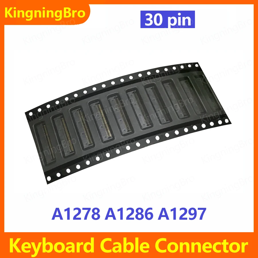 

20 pcs/lot For Macbook Pro 13" 15" 17" A1278 A1286 A1297 Keyboard Cable Connector FPC Connector 30 pin 2008-2012 Years