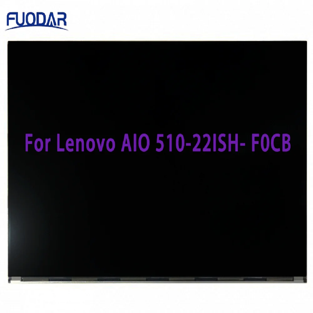 

New LCD Screen LM215WF9-SSA1 MV215FHM-N40 M215HCA-L3B T215HVN05.1 LM215WF9-SSA2 LM215WF9-SSB1 For Lenovo AIO 510-22ISH- F0CB