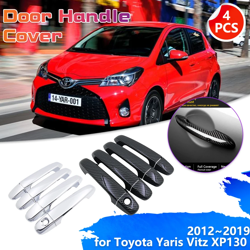 Крышка автомобильной дверной ручки для Toyota Yaris Vitz XP130 2012 ~ 2019 хромированная
