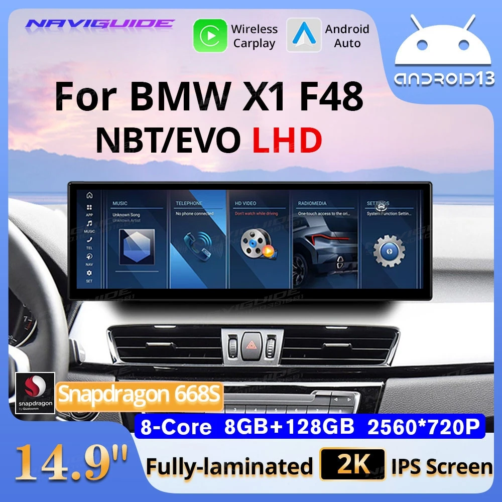NAVIGUIDE 14 9 &quotAndroid 13 для BMW X1 F48 NBT EVO LHD Wireless Carplay Android Auto Мультимедийный плеер
