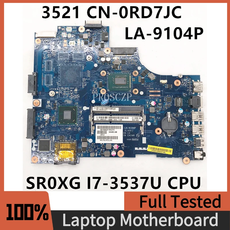 

CN-0RD7JC 0RD7JC RD7JC Free Shipping For 3521 5521 Laptop Motherboard VAW00 LA-9104P With SR0XG I7-3537U CPU 100% Working Well