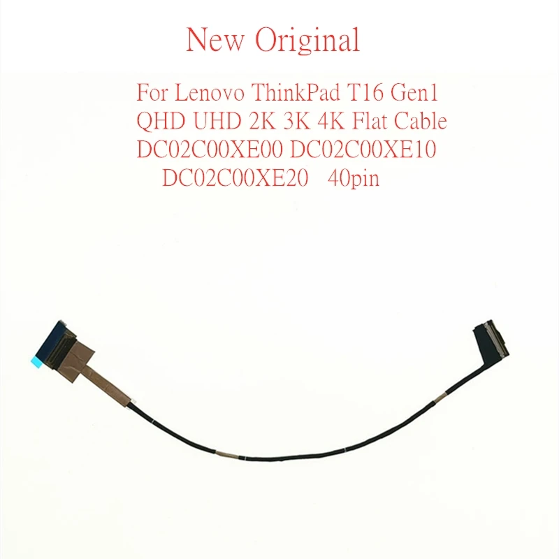 

Новый оригинальный ЖК-кабель EDP для ноутбука Lenovo ThinkPad T16 Gen1 QHD UHD 2K 3K 4K плоский кабель DC02C00XE00 DC02C00XE10 DC02C00XE20
