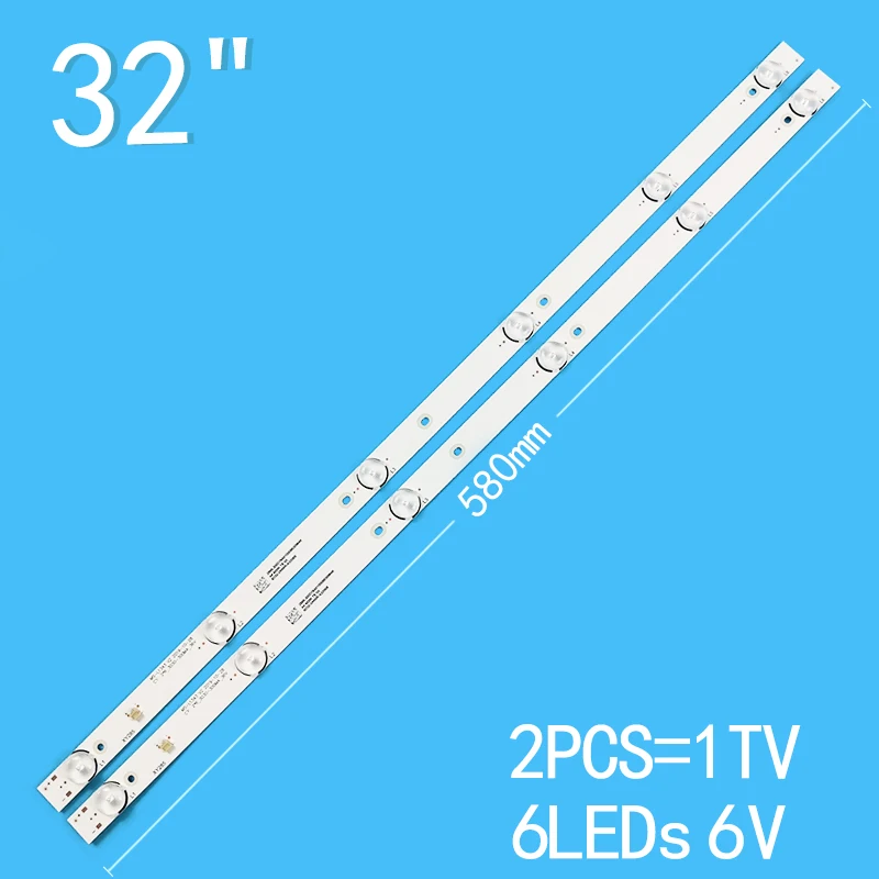 

2pcs=1set 6leds 6V 580mm for 32 inch LCD TV JL.D32061330-081AS-M MS-L2202 MS-L1074 MS-L1343 V2 STV-32LED15 32LED16 32LED17