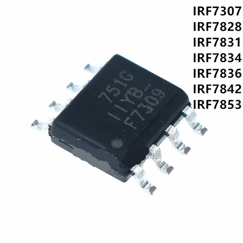 

10PCS IRF7307 IRF7828 IRF7831 IRF7834 IRF7836 IRF7842 IRF7853 SOP8 NEW