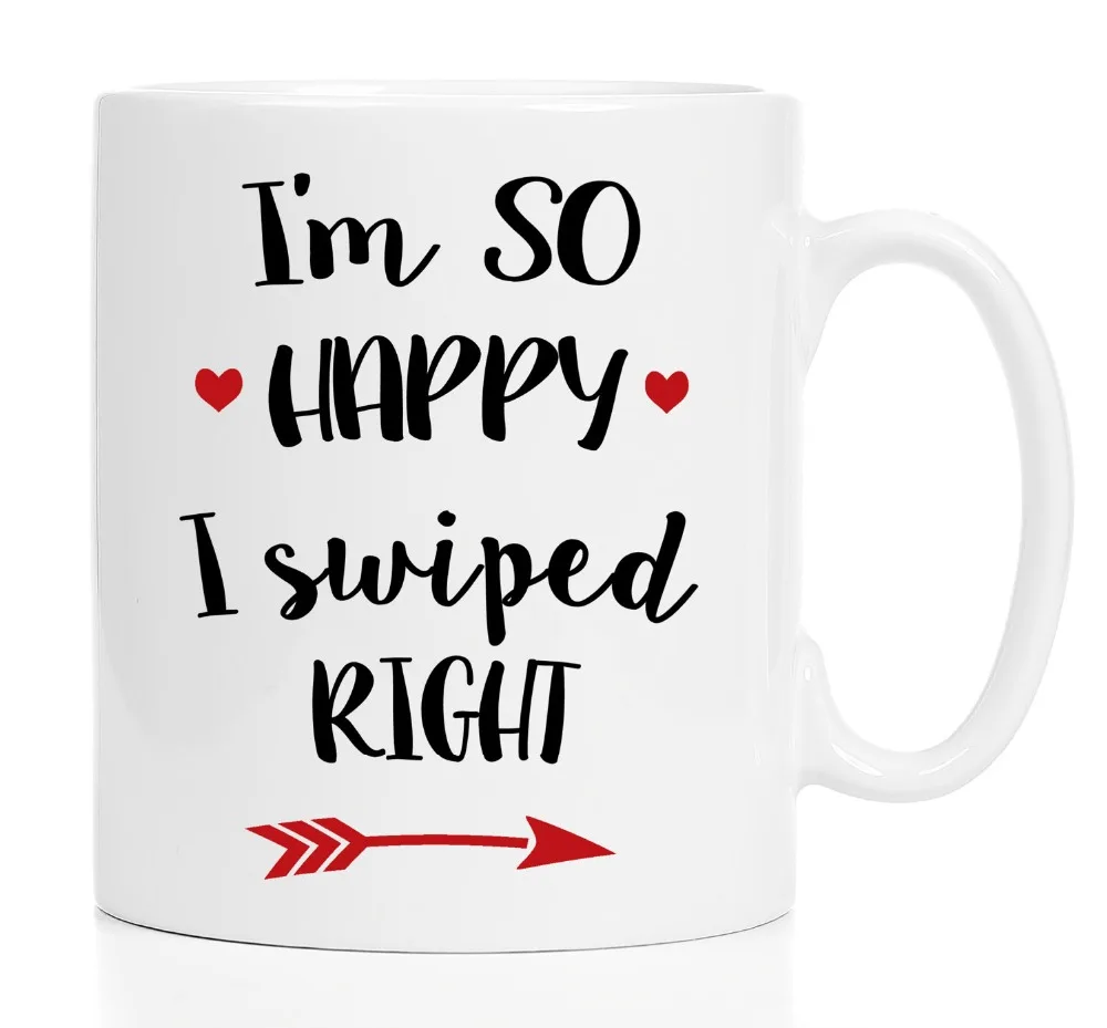 

I'm SO HAPPY I Swiped Right Boyfriend Mug Husband Wife Tea Cups Fox Cup Home Decal Friend Gifts Kid Milk Mugs Novelty Beer Cups