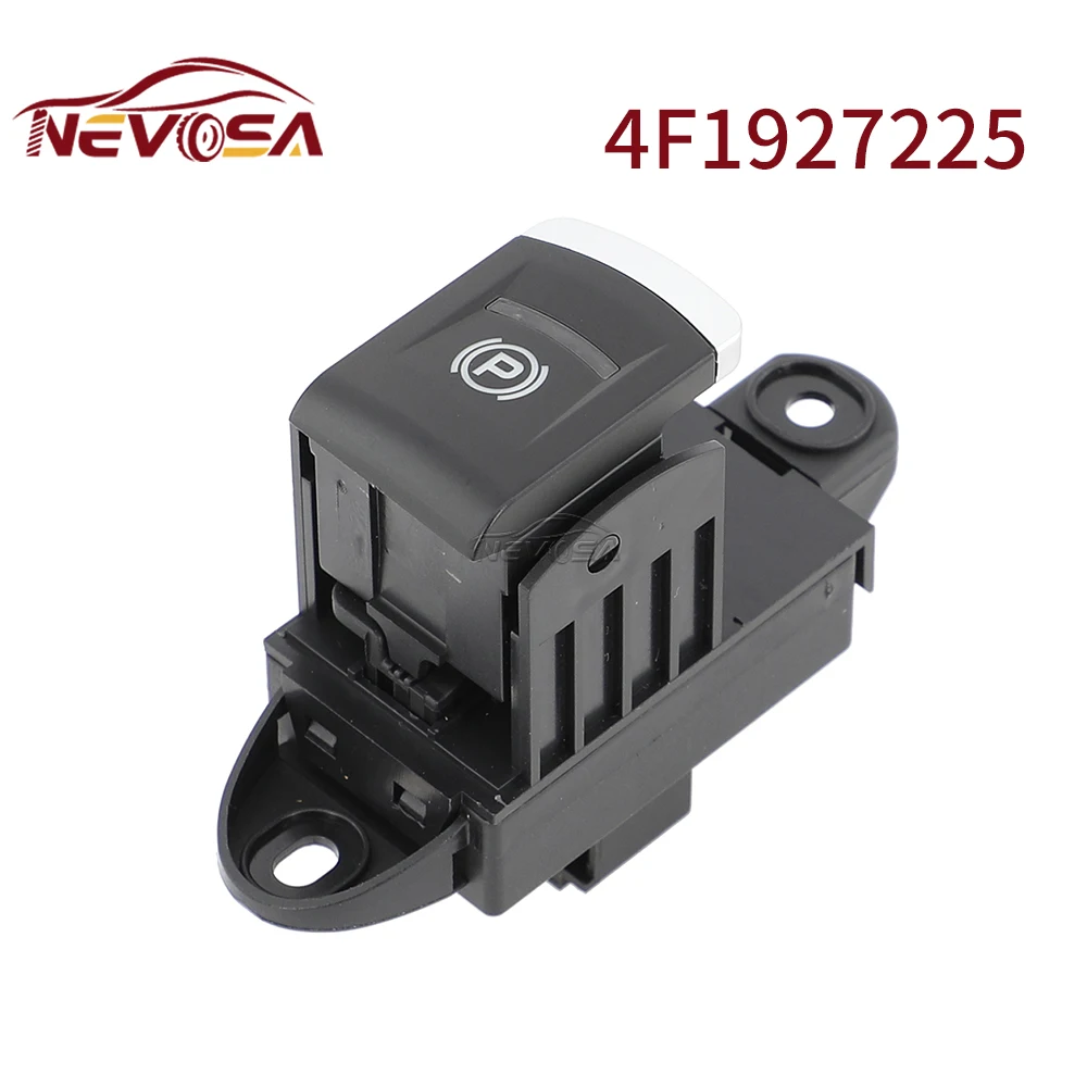 

4F1927225A New Power Electronic Parking Brake Handbrake Switch Button For Audi A6 C6 A6 Allroad Quattro S6 RS6 4F1927225C