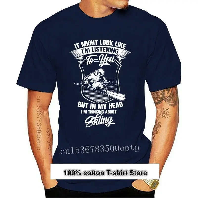 

Camiseta para niños y niñas, nueva apariencia, con frase I Listening But I Thinking About Skiing