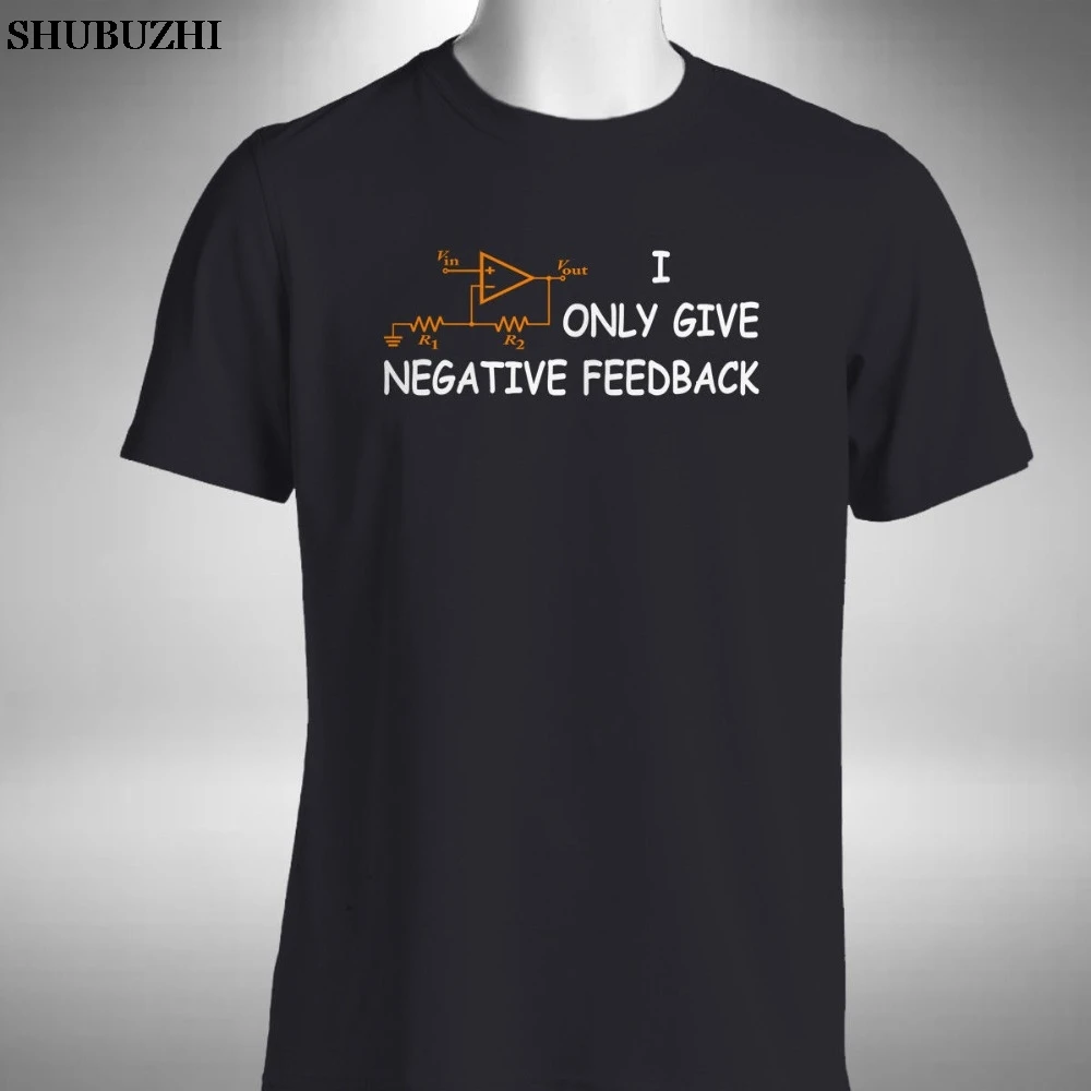 

I Only Give Negative Feedback Mens T Shirt Funny Computer Circuit Board