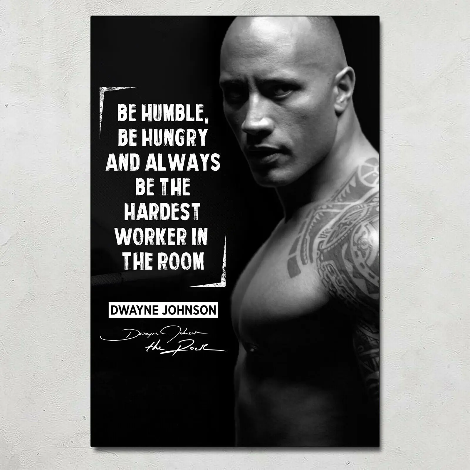 

Dwayne Johnson, мотивация рок, быть скромным, голодным работником, печать, художественный холст, плакат для гостиной, украшение, домашняя Настенная...