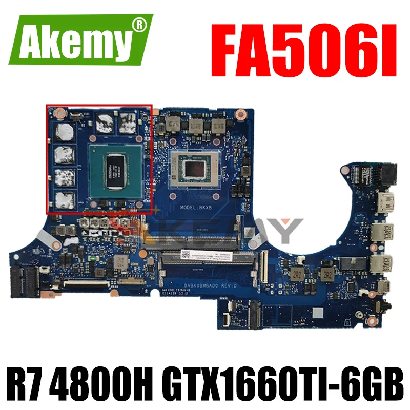 

Akemy DABKXBMBAD0 Laptop motherboard for ASUS TUF Gaming A15 FA506IU FA506I original mainboard R7 4800H GTX1660TI-6GB