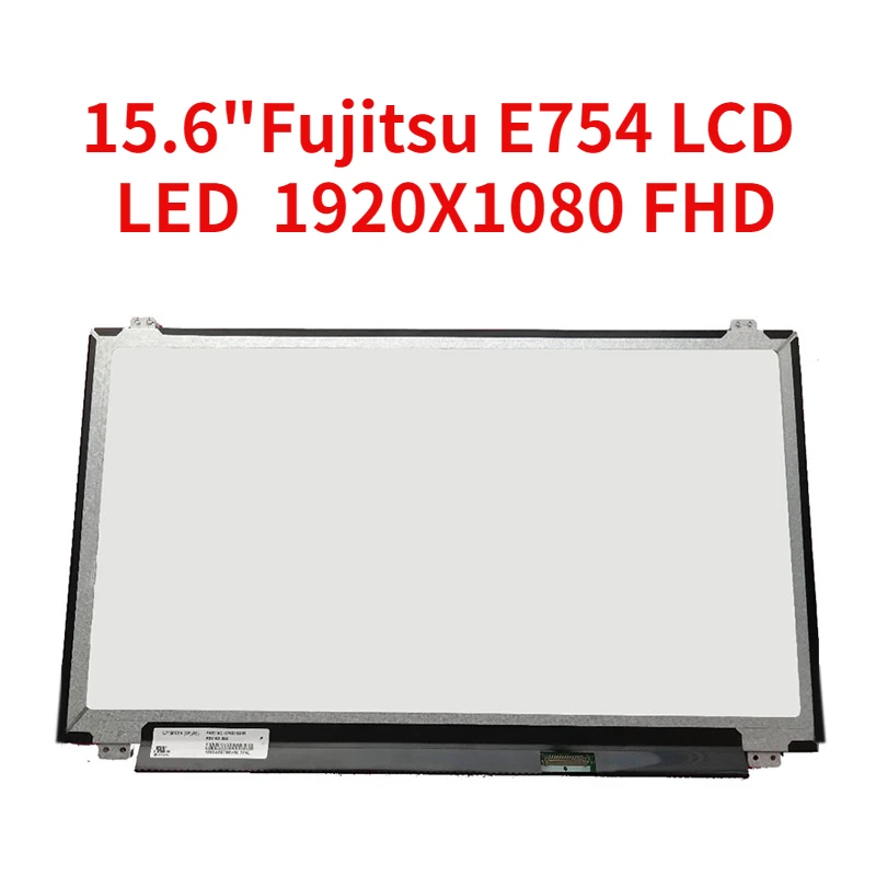 

ЖК-дисплей для Fujitsu E754 LCD LED Scherm LCD Panel 15,6 "1920X1080 FHD Vervanging