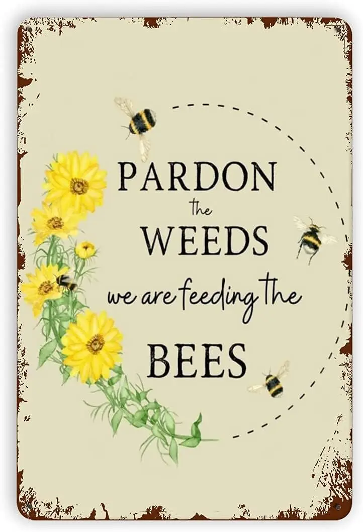 Продон The Weeds We re Feedng Bees Wldflowers Sgn Sve Vntge Retro Metl Hngng Tn Sgns 8x12 nch Зеленый