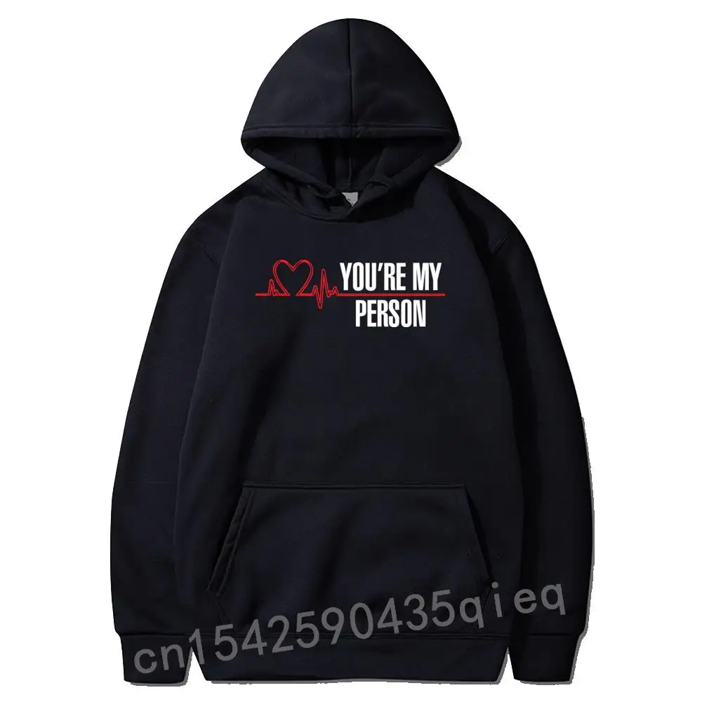 

Hip Hop Hoodies Men Sweatshirt Vintage Cotton Hoodie You're My Person Sweatshirts Greys Anatomy Sudadera Hoodies